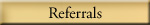 Referrals